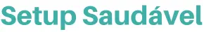 Setup Saudável